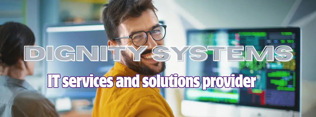 Dignity systems